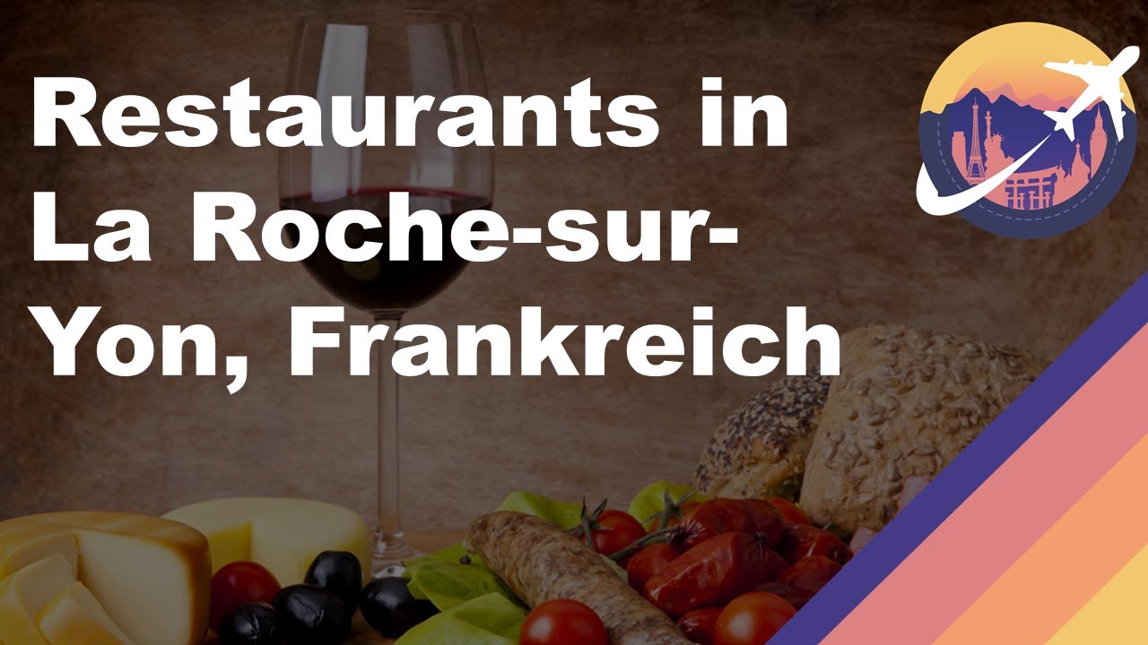 Restaurants in La Roche-sur-Yon, Frankreich